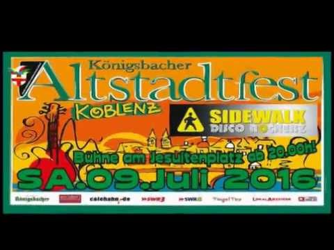 SIDEWALK COVERBAND IN KOBLENZ (Altstadtfest) und BAD HÖNNINGEN 2016