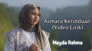 Download lagu Meyda Rahma - Asmara Kerinduan (Video Lirik) mp3 Download lagu Meyda Rahma - Asmara Kerinduan (Video Lirik) mp3