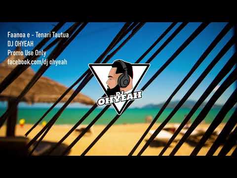 Tenari Tautua x Faanoa e x DJ OHYEAH 2021