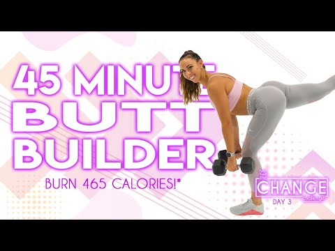 45 Minute Butt Builder Workout 🔥Burn 465 Calories!* 🔥The CHANGE Challenge | Day 3