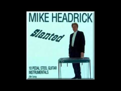 Mike Headrick - Tears on the Bar (Steel Guitar)