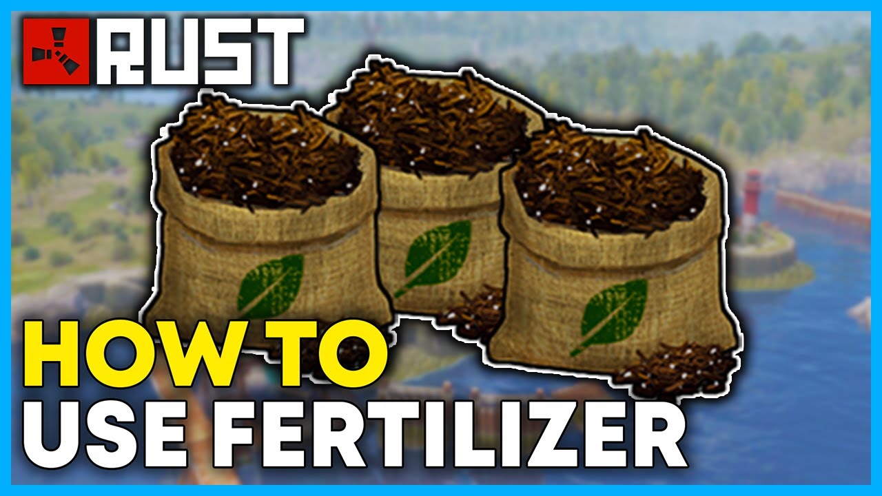 How to Make & Use Fertilizer in Rust (Full Guide 2026)