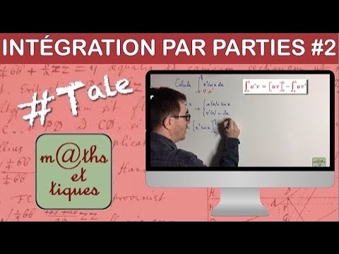 Effectuer une intégration par parties (2) - Terminale