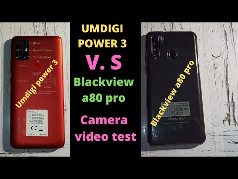 UMIDIGIPOWER 3 ( V. S) BLACKVIEW A80 Pro. camera Test Plus video test both are under $200.
