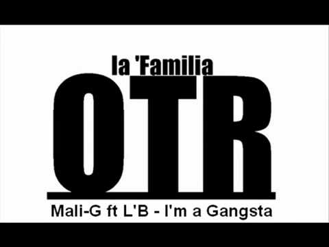 Mali G ft LB - I'm a Gangsta OFFICIAL SONG 2011