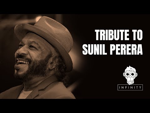 Tribute to Sunil Perera (Gypsies) from Infinity