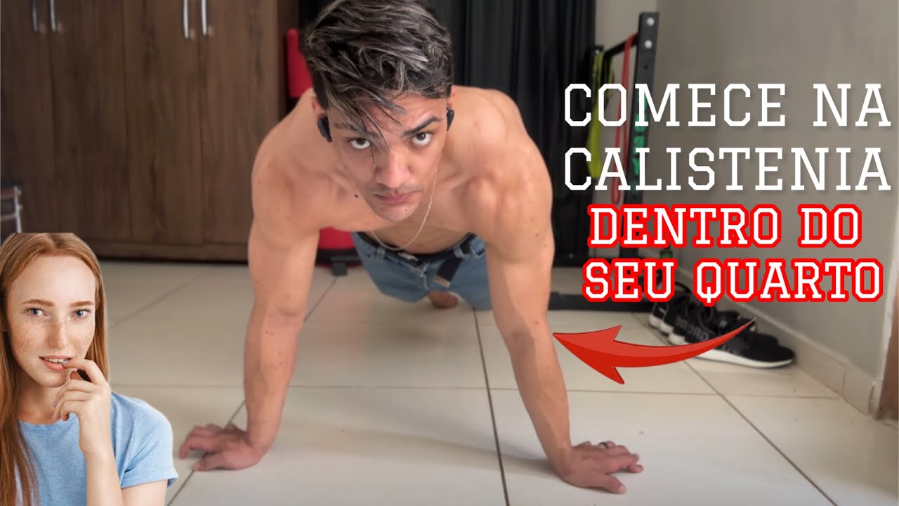 Como iniciar na calistenia em seu quarto para iniciantes (sem equipamento)