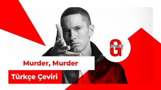 Eminem - Murder, Murder (Türkçe Altyazılı)