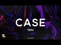 case - teni (lyrics)