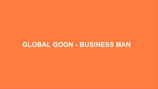 Global Goon - Business Man