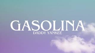 Daddy Yankee - Gasolina (Lyrics)