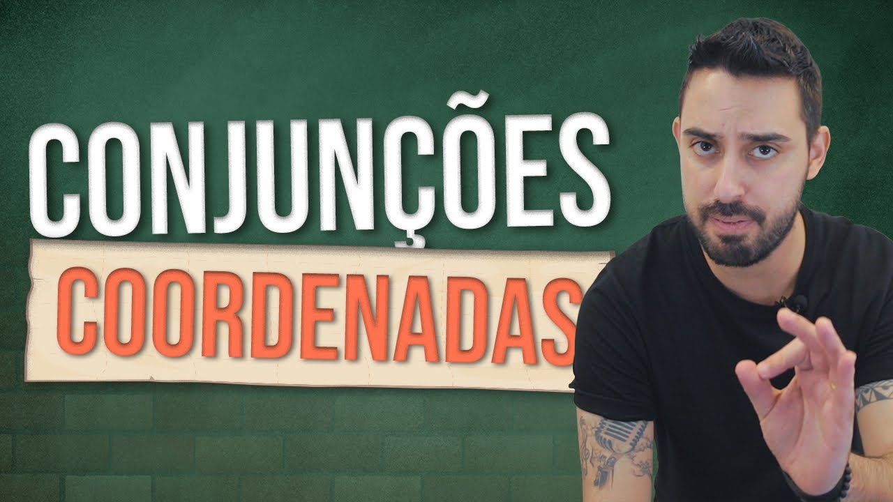 O que são CONJUNÇÕES COORDENADAS?