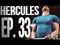 Awakening Hercules Ep. 33 - Back On Track (216 lbs)