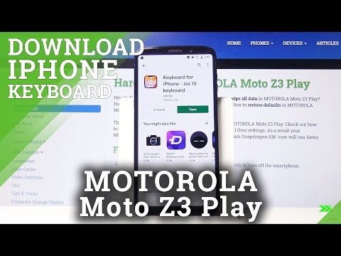 How to Get an iPhone-like Keyboard on Motorola Moto Z3 Play - Download iPhone Keyboard