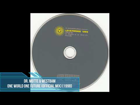 Dr. Motte & WestBam ‎– One World One Future (Official Mix) [1998]