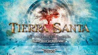 TIERRA SANTA "Héroe" (Audio)