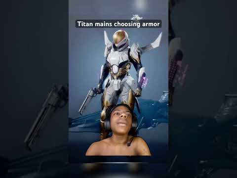 Titan mains choosing armor in Destiny  #destiny2 #destiny2memes #destiny2lightfall #destiny