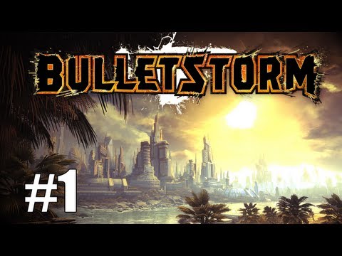 Bulletstorm Walkthrough - Episode 1