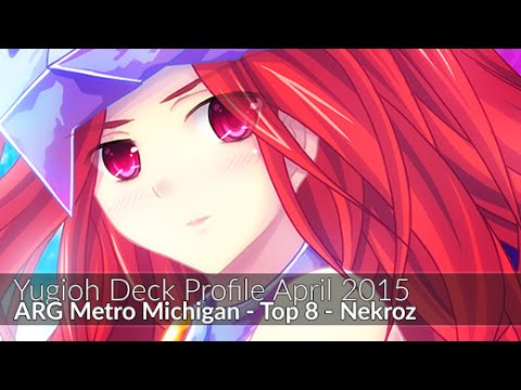 Nekroz - Top 8 ARG Metro Michigan Logan Hilbert - Yugioh Deck Profile April 2015