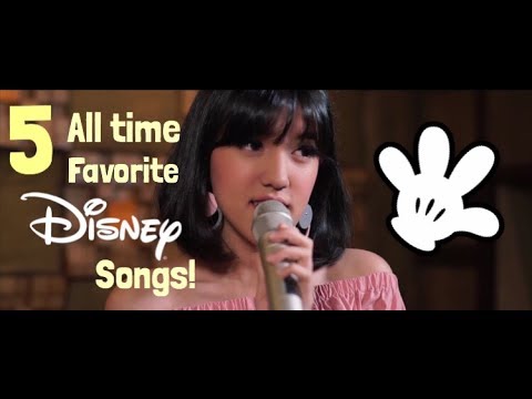 5 all time favorite Disney Songs! (cover)