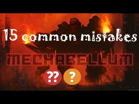 15 Common Mistakes in Mechabellum