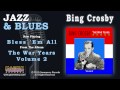 Bing Crosby - Bless 'Em All