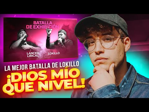 LA MEJOR BATALLA DE LOKILLO 😱😱😱 ¡QUÉ FLOW! Y LANCER LÍRICAL? WOW QUE MARAVILLA 😍😍😍