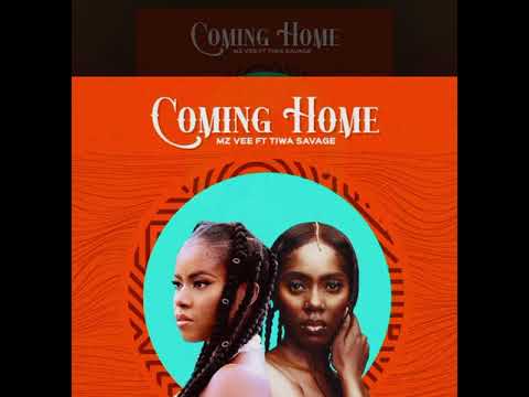 MzVee ft. Tiwa Savage - Coming Home (official music)