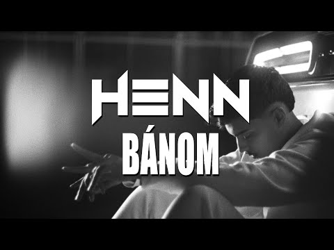 HENN - BÁNOM (Official Music Video)