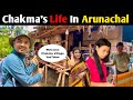Life Of Chakmas In Arunachal Pradesh Chakma Tribe Village Northeast India
