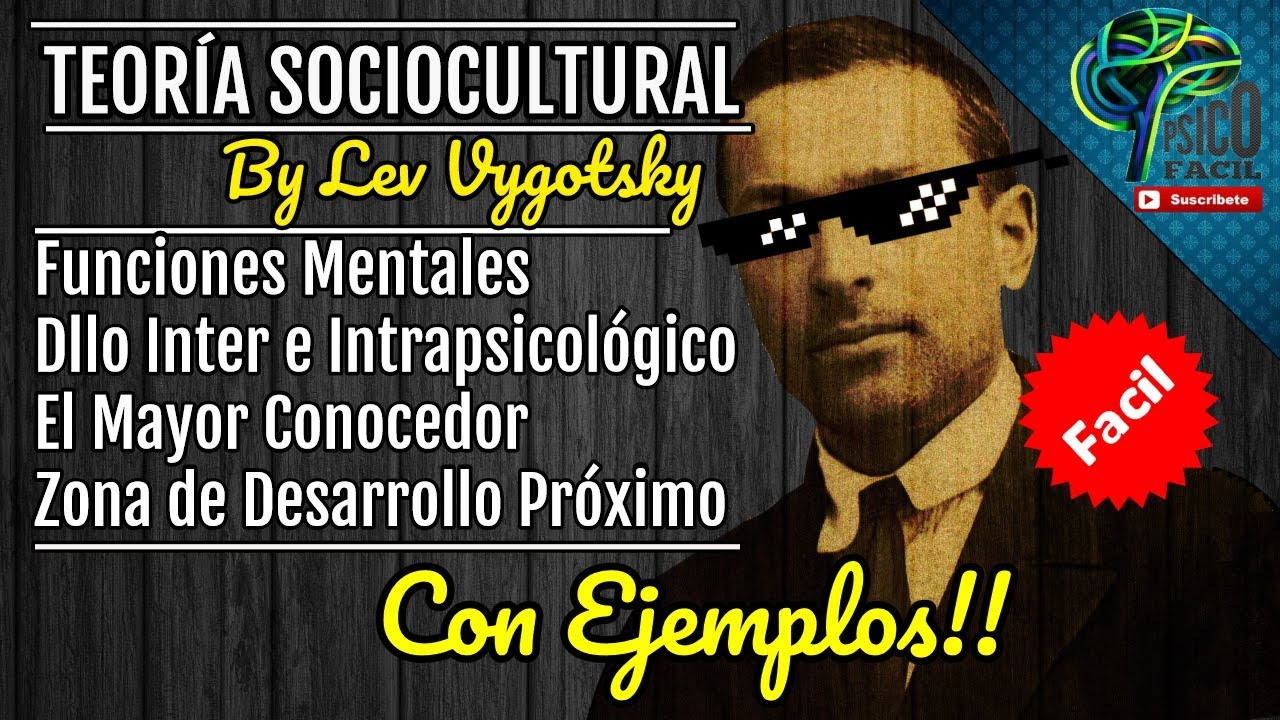 TEORIA SOCIOCULTURAL DE VYGOTSKY | FACIL Y CON EJEMPLOS!!