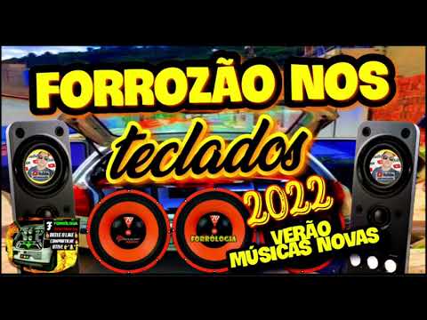 Forró nos Teclados 2022 músicas nova🎵 🔉👈