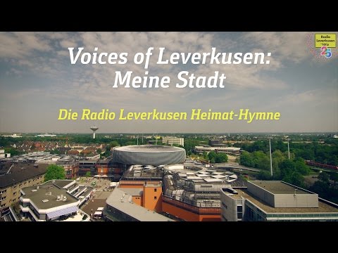 Die Radio Leverkusen Heimat-Hymne