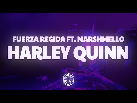 Fuerza Regida, Marshmello - HARLEY QUINN (Lyrics)