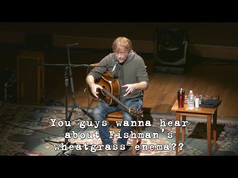 Trey Anastasio: Jon Fishman's Wheatgrass Enema