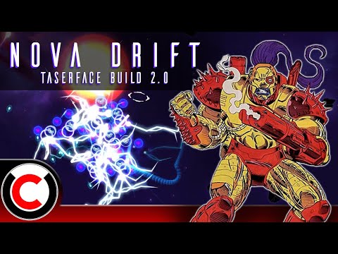 Nova Drift: The Taserface Build 2.0 - Ultra Co-op