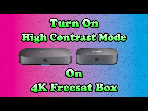 How To Turn On High Contrast Mode On Your 4K Freesat Box
