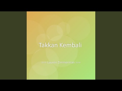 Takkan Kembali