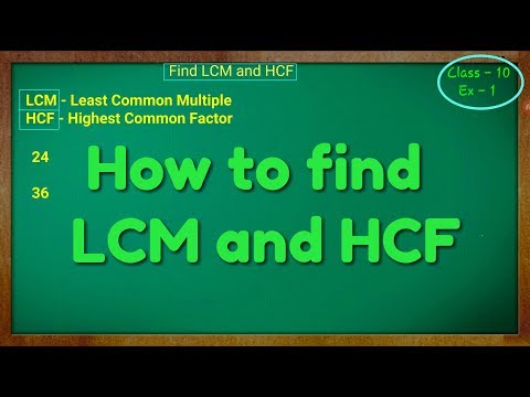 How to find LCM and HCF, Class - 10th Ex - 1(Real Numbers)