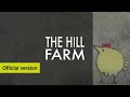 Official Restored Version 2021: The Hill Farm