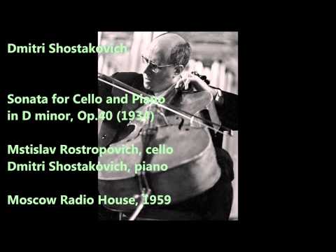 Dmitri Shostakovich: Sonata for Cello and Piano - M. Rostropovich, D. Shostakovich (Audio video)