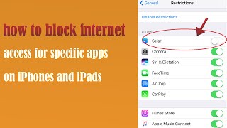 how to block internet access for specific apps on iPhones and iPads