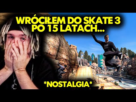 WRÓCIŁEM DO SKATE 3 PO 15 LATACH.. *nostalgia*