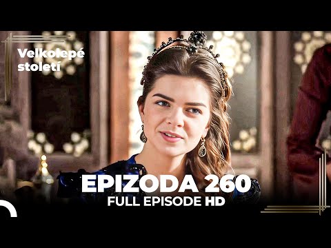 Velkolepé století Epizoda 260