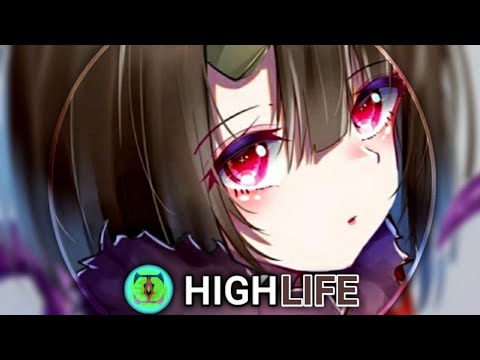 Nightcore - High Life (637godwin) - (Lyrics)