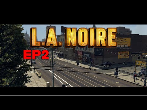 L.A. Noire EP2 || PC 1080p