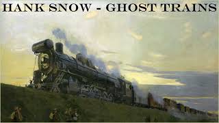 Hank Snow - Ghost Trains (High Tone)