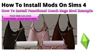 How To Install Functional COACH Bags Mod For Sims 4 | 2026