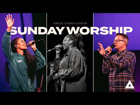Sunday Worship | 30th July 2023 | Jubilee Church London
