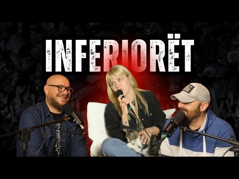Inferiorët - Besi Andi Podcast #117